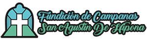 Fundición de Campanas San Agustín de Hipona